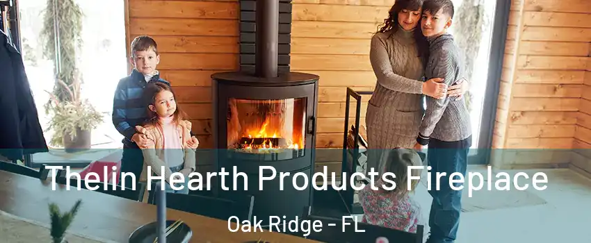  Thelin Hearth Products Fireplace Oak Ridge - FL